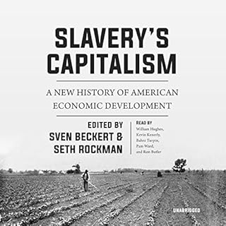 Slavery's Capitalism Audiolibro Por Sven Beckert - editor, Seth Rockman - editor arte de portada