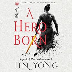 A Hero Born Audiolibro Por Jin Yong arte de portada