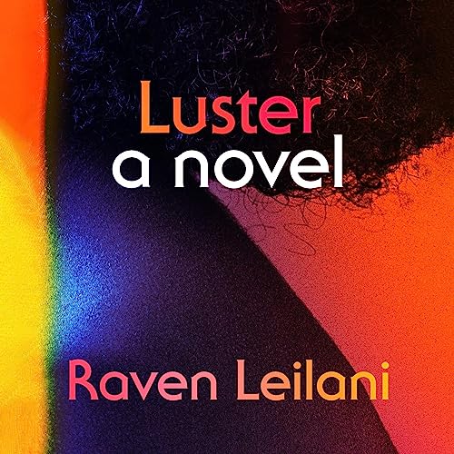 Luster Audiolibro Por Raven Leilani arte de portada
