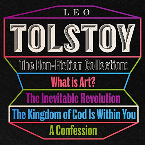 Leo Tolstoy: The Non-Fiction Collection cover art