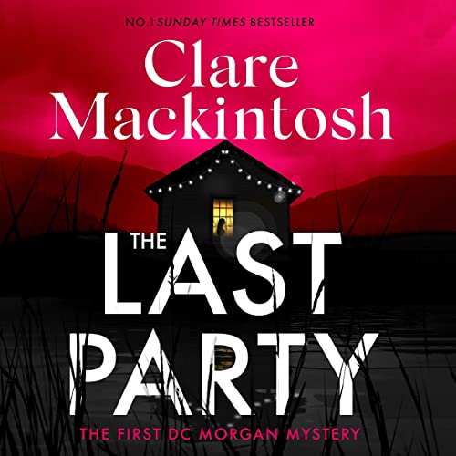 The Last Party Audiobook By Clare Mackintosh cover art