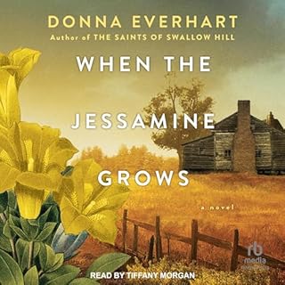 When the Jessamine Grows Audiolibro Por Donna Everhart arte de portada