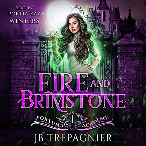 Fire and Brimstone: A Reverse Harem Paranormal Academy Romance Audiolibro Por JB Trepagnier arte de portada