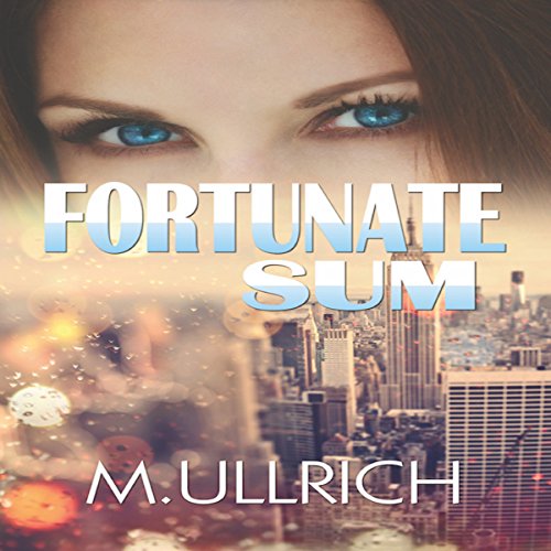 Fortunate Sum Audiolibro Por M. Ullrich arte de portada