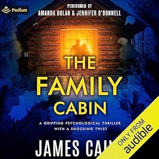 The Family Cabin Audiobook By James Caine cover art