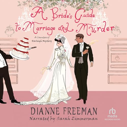 A Bride's Guide to Marriage and Murder Audiolibro Por Dianne Freeman arte de portada