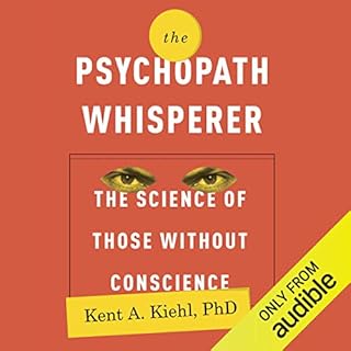 The Psychopath Whisperer Audiolibro Por Kent A. Kiehl arte de portada