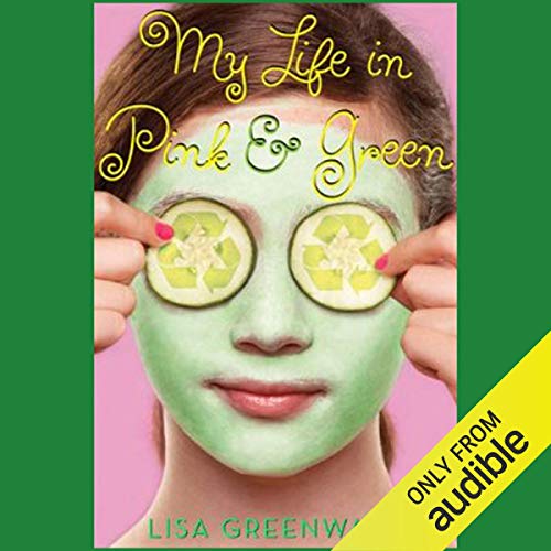 My Life in Pink and Green Audiolibro Por Lisa Greenwald arte de portada