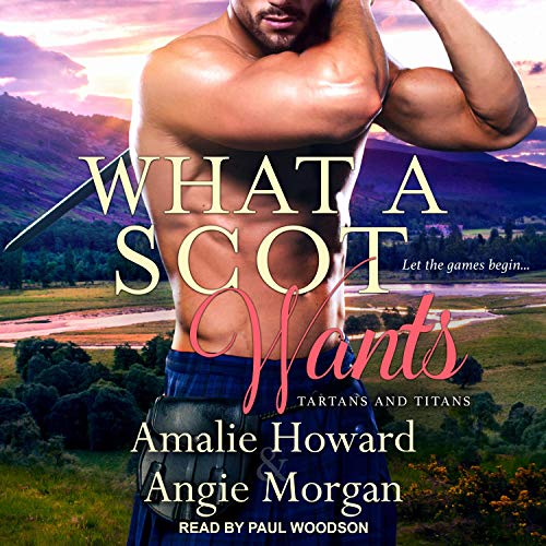 What a Scot Wants Audiolibro Por Amalie Howard, Angie Morgan arte de portada