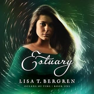 Estuary Audiobook By Lisa T Bergren cover art