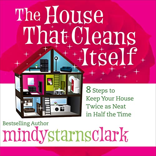 The House That Cleans Itself Audiobook By Mindy Starns Clark cover art