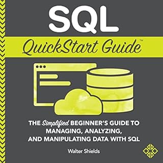 SQL QuickStart Guide Audiobook By Walter Shields cover art