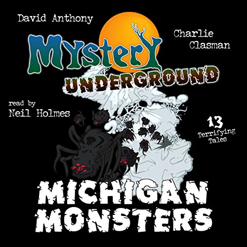 Michigan Monsters Audiolibro Por David Anthony, Charles David Clasman arte de portada