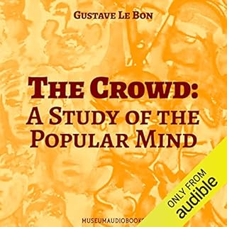 The Crowd: A Study of the Popular Mind Audiolibro Por Gustave Le Bon arte de portada