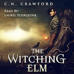 The Witching Elm Audiobook By C.N. Crawford cover art