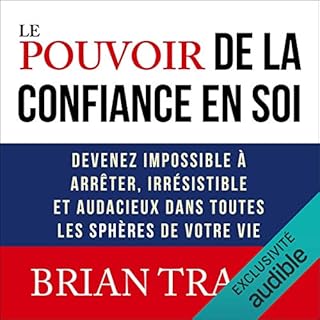 Le pouvoir de la confiance en soi Audiolibro Por Brian Tracy arte de portada