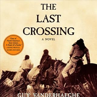 The Last Crossing Audiolibro Por Guy Vanderhaeghe arte de portada