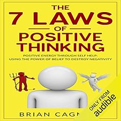 The 7 Laws of Positive Thinking Audiobook By Brian Cagneey cover art