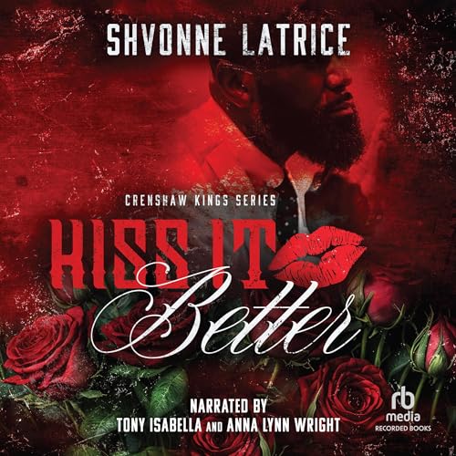 Kiss It Better Audiolibro Por Shvonne Latrice arte de portada