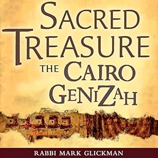 Sacred Treasure - The Cairo Genizah Audiobook By Rabbi Mark Glickman cover art
