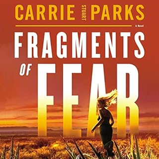 Fragments of Fear Audiobook By Carrie Stuart Parks cover art