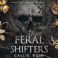 Page de couverture de Feral Shifters: The Complete Series