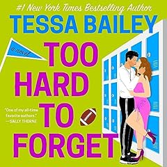 Too Hard to Forget Audiolibro Por Tessa Bailey arte de portada