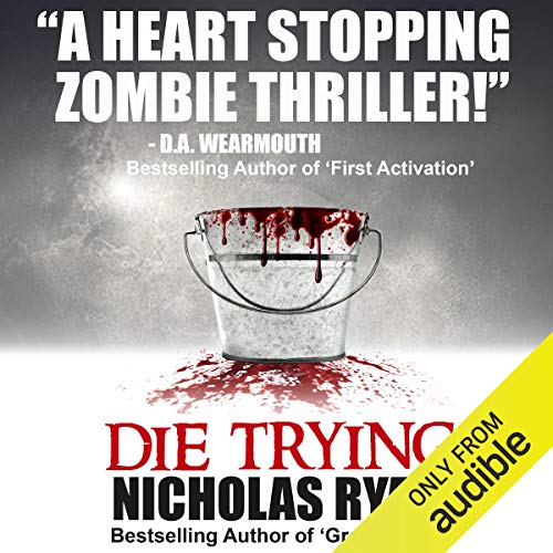 Die Trying Audiolibro Por Nicholas Ryan arte de portada