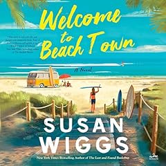 Welcome to Beach Town Audiolibro Por Susan Wiggs arte de portada