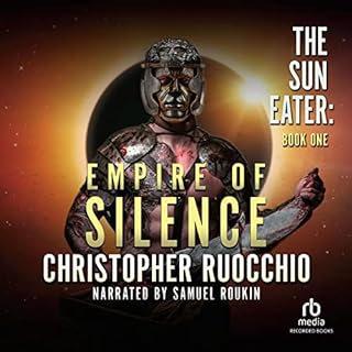 Empire of Silence Audiobook By Christopher Ruocchio cover art