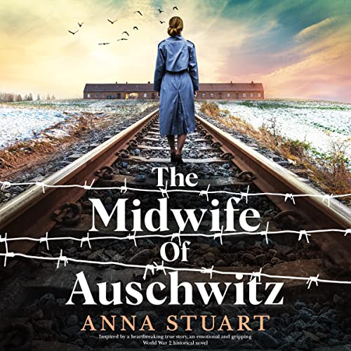 The Midwife of Auschwitz Audiobook By Anna Stuart cover art