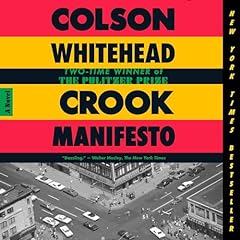 Crook Manifesto Audiolibro Por Colson Whitehead arte de portada