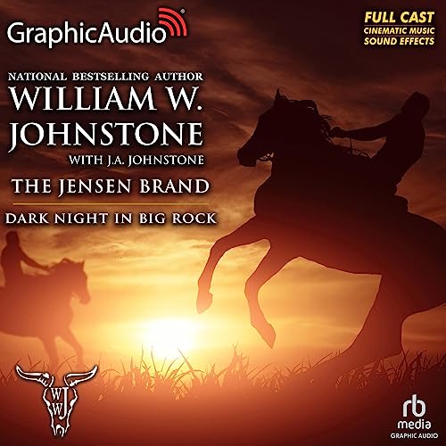 Dark Night in Big Rock (Dramatized Adaptation) Audiobook By J.A. Johnstone, William W. Johnstone cover art