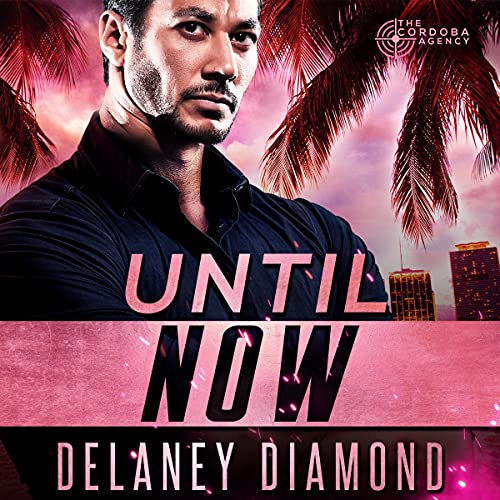 Until Now Audiolibro Por Delaney Diamond arte de portada