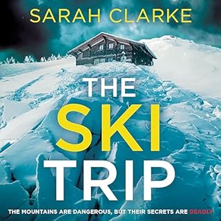 The Ski Trip Audiobook By Sarah Clarke cover art