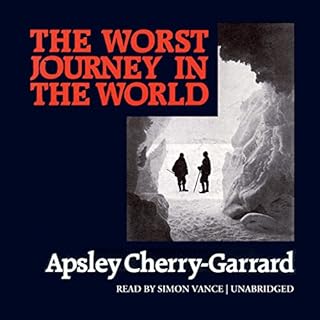 The Worst Journey in the World Audiolibro Por Apsley Cherry-Garrard arte de portada