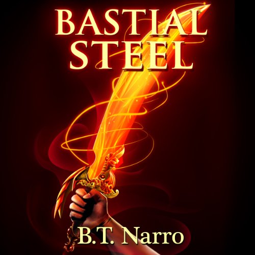 Bastial Steel Audiobook By B. T. Narro cover art