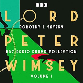 Lord Peter Wimsey: BBC Radio Drama Collection Volume 1 Audiolibro Por Dorothy L. Sayers arte de portada