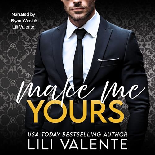 Make Me Yours Audiobook By Lili Valente cover art