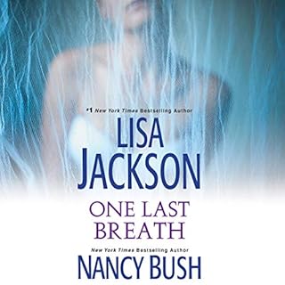 One Last Breath Audiobook By Lisa Jackson, Nancy Bush cover art