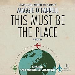 This Must Be the Place Audiolibro Por Maggie O'Farrell arte de portada