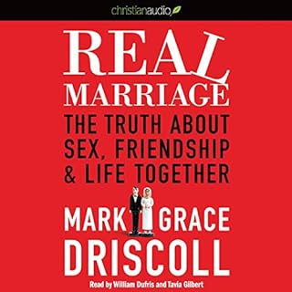 Real Marriage Audiobook By Mark Driscoll, Grace Driscoll cover art