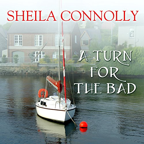 A Turn for the Bad Audiobook By Sheila Connolly cover art