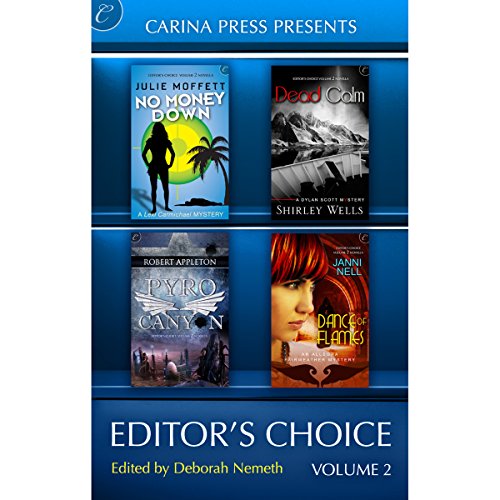 Carina Press Presents: Editor's Choice, Volume II Audiobook By Shirley Wells, Janni Nell, Julie Moffett, Robert Appleton cove
