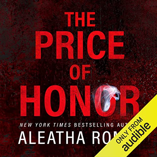 The Price of Honor Audiobook By Aleatha Romig cover art