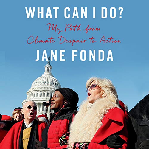 What Can I Do? Audiobook By Jane Fonda cover art