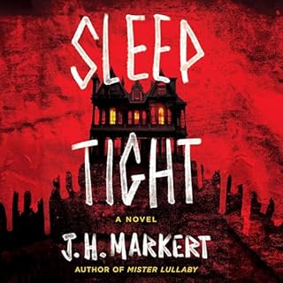 Sleep Tight Audiolibro Por J. H. Markert arte de portada