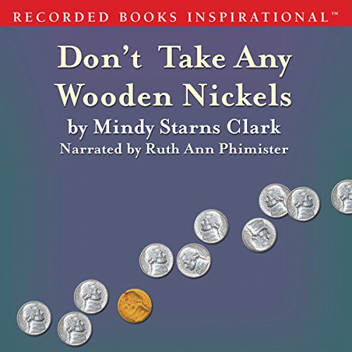 Don&rsquo;t Take Any Wooden Nickels Audiobook By Mindy Starns Clark cover art