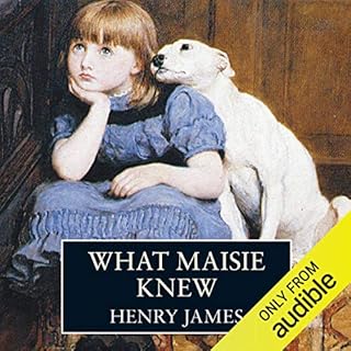 What Maisie Knew Audiolibro Por Henry James arte de portada