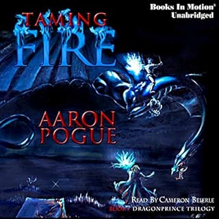 Taming Fire Audiobook By Aaron Pogue cover art